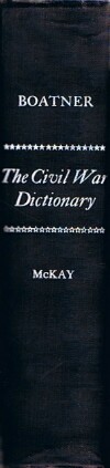 BOATNER, MARK MAYO - The CIVIL War Dictionary