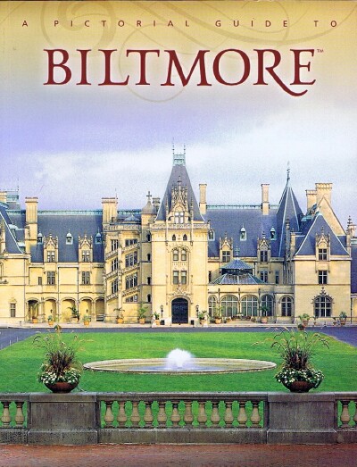  - A Pictorial Guide to Biltmore