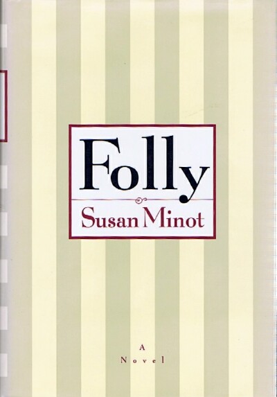 MINOT, SUSAN - Folly