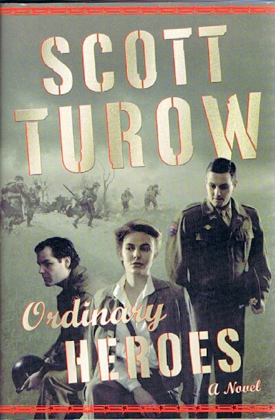 TUROW, SCOTT - Ordinary Heroes