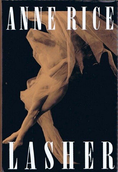 RICE, ANNE - Lasher (Lives of the Mayfair Witches)