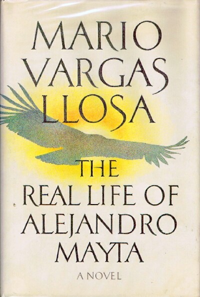 VARGAS LLOSA, MARIO - The Real Life of Alejandro Mayta