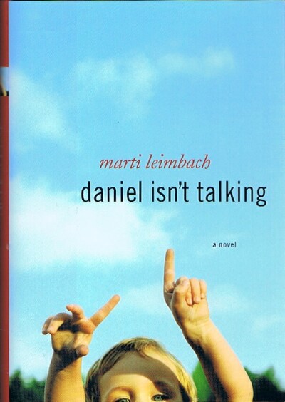 LEIMBACH, MARTI - Daniel Isn't Talking