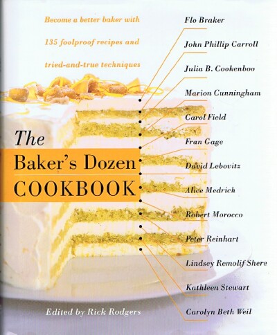 RODGERS, RICK (EDITOR) - The Baker's Dozen Cookbook