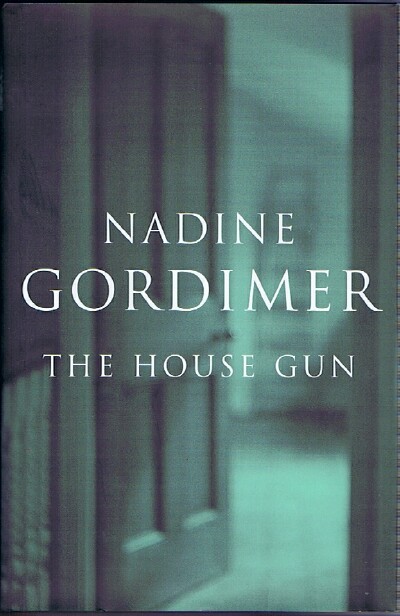 GORDIMER, NADINE - The House Gun
