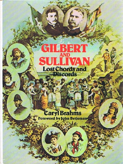 BRAHMS, CARYL - Gilbert and Sullivan: Lost Chords and Discords