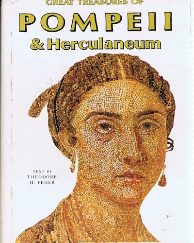 FEDER, THEODORE H. - Great Treasures of Pompeii & Herculaneum