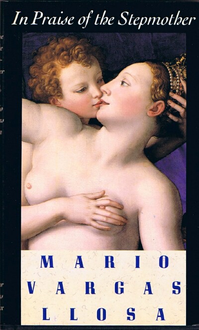 VARGAS LLOSA, MARIO - In Praise of the Stepmother