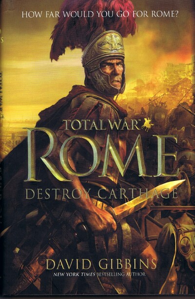GIBBINS, DAVID - Total War, Rome: Destroy Carthage