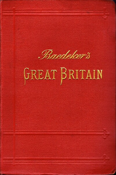 BAEDEKER, KARL - Great Britain: Handbook for Travellers