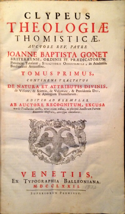 GONET, REV. FATHER JOANNE BAPTISTA (JEAN-BAPTISTE GONET) - Clypeus Theologiae Thomisticae Contra Novos Ejus Impugnatores (Volumes 1 and 3, Only, of 5)