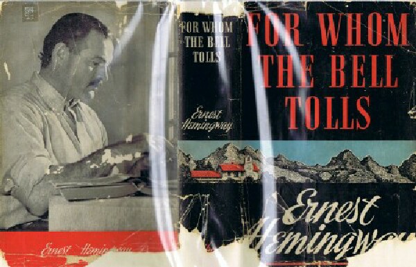 HEMINGWAY, ERNEST - For Whom the Bell Tolls