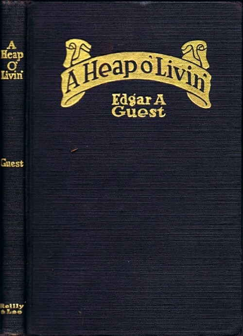 GUEST, EDGAR A. - A Heap o'Livin