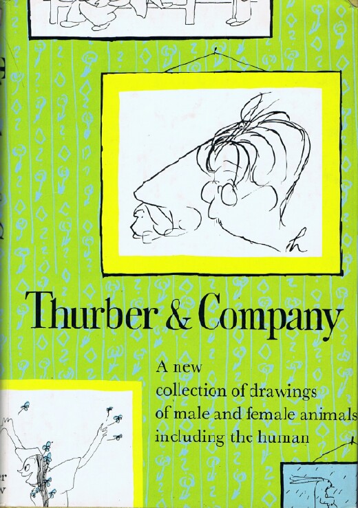 THURBER, HELEN (INTRO); [JAMES THURBER] - Thurber & Company: A New Collection of Drawings of Male and Female Animals, Including the Human