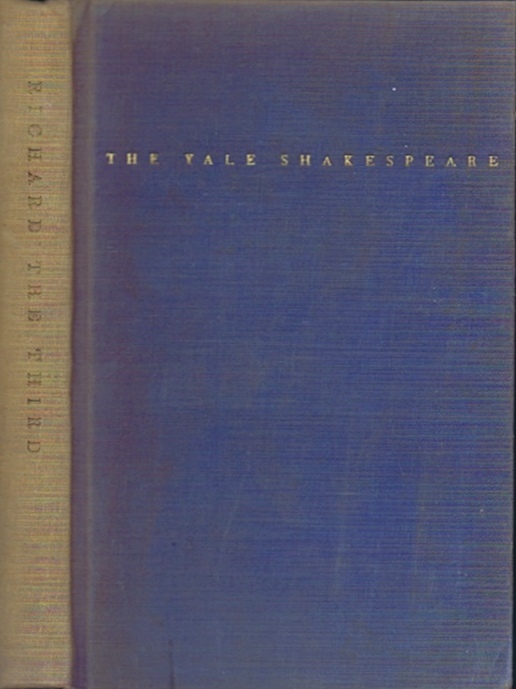 SHAKESPEARE, WILLIAM - The Tragedy of Richard the Third, with the Landing of Earl Richmond and the Battle of Bosworth Field.