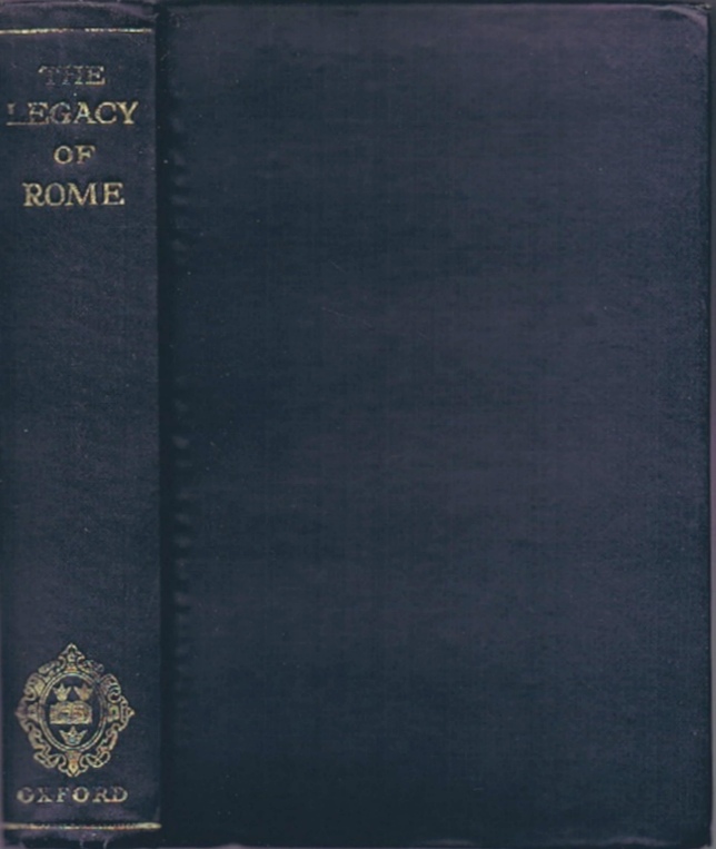 BAILEY, CYRIL (ED); H. H. ASQUITH (INTRO) - The Legacy of Rome