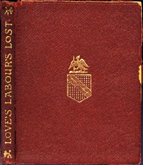 SHAKESPEARE, WILLIAM - Shakespeare's Comedy of Love's Labours Lost with Preface, Glossary, Etc. By Israel Gollancz, M.A.