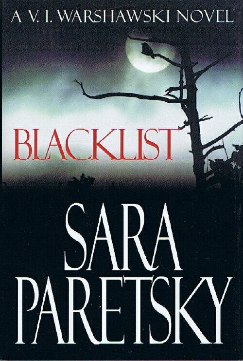 PARETSKY, SARA - Blacklist: A V.I. Warshawski Novel