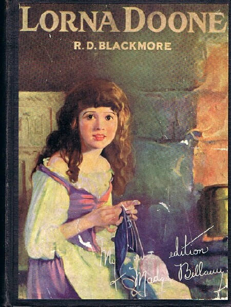 BLACKMORE, R. D. - Lorna Doone (Madge Bellamy Edition)