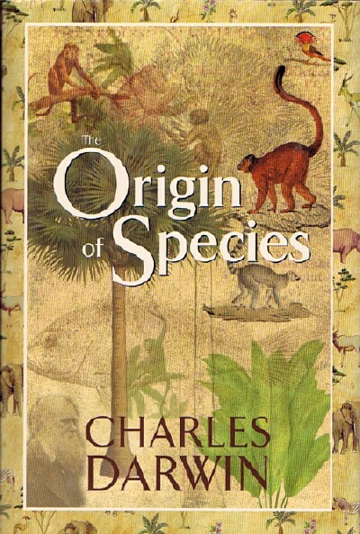 DARWIN, CHARLES - The Origin of Species by Means of Natural Selection or the Preservation of Favoured Races in the Struggle for Life