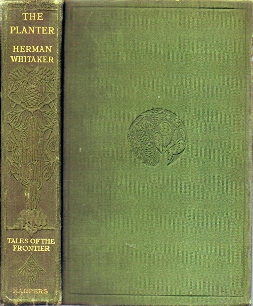 WHITAKER, HERMAN - The Planter