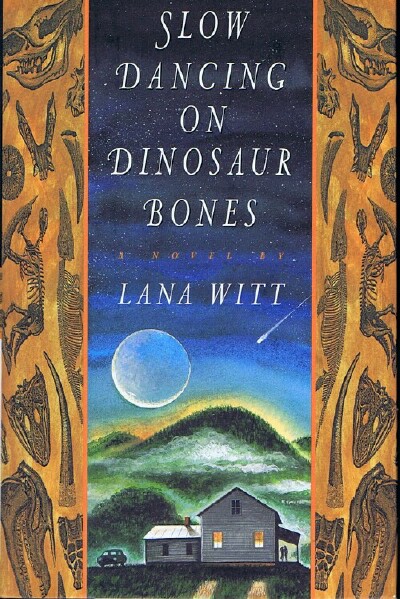 WITT, LANA - Slow Dancing on Dinosaur Bones
