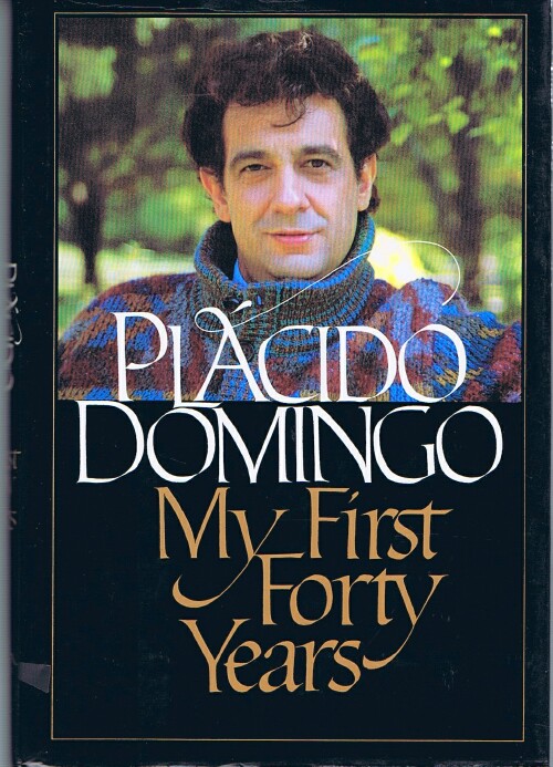 DOMINGO, PLACIDO - My First Forty Years