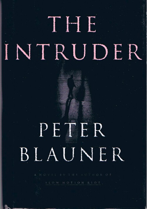 BLAUNER, PETER - The Intruder