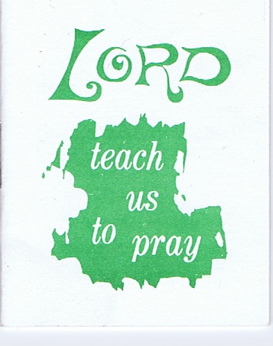 LITTLE BIBLE MINISTRY - Lord, Teach Us to Pray