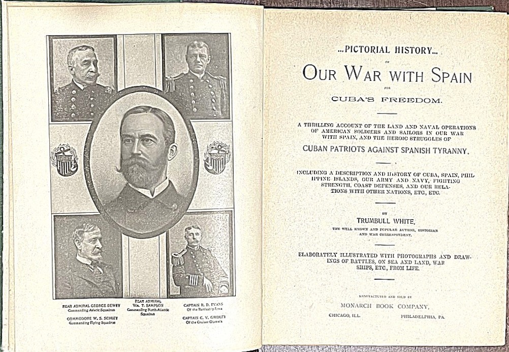 Pictorial History of Our War with Spain for Cuba's Freedom