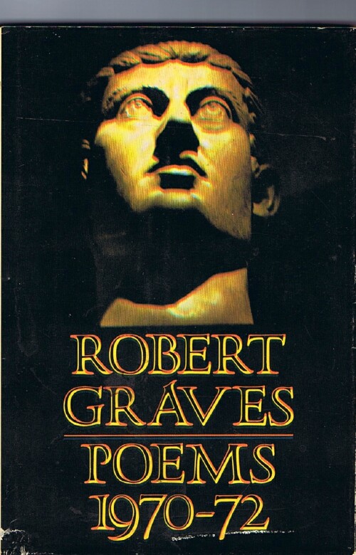 GRAVES, ROBERT - Poems 1970-72