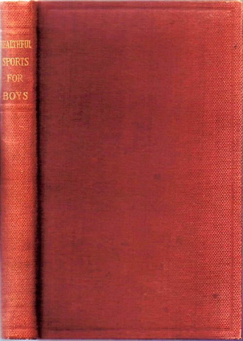ROCHEFORT, ALFRED; THEODORE WATERS (ED) - Healthful Sports for Boys