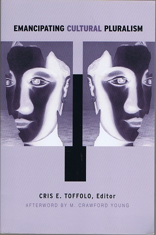 TOFFOLO, CRIS E. (ED) - Emancipating Cultural Pluralism