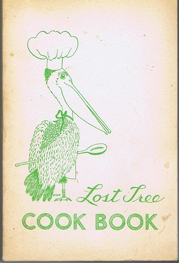 SEASTRUNK, PAN W. - Lost Tree Cookbook
