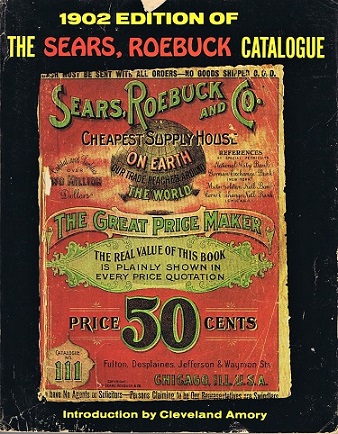 SEARS, ROEBUCK & CO. - The 1902 Edition of the Sears, Roebuck Catalogue