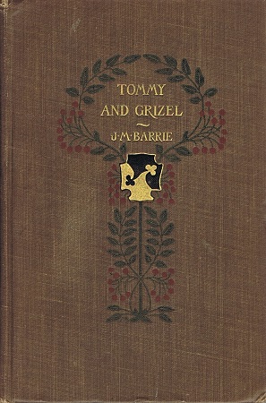 BARRIE, JAMES M. - Tommy and Grizel