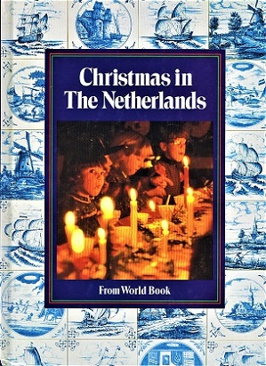 NAULT, WILLIAM H. (ED) - Christmas in the Netherlands