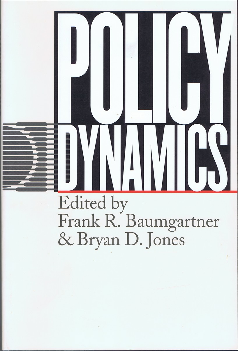 BAUMGARTNER, FRANK R.; BRYAN D. JONES (EDS) - Policy Dynamics