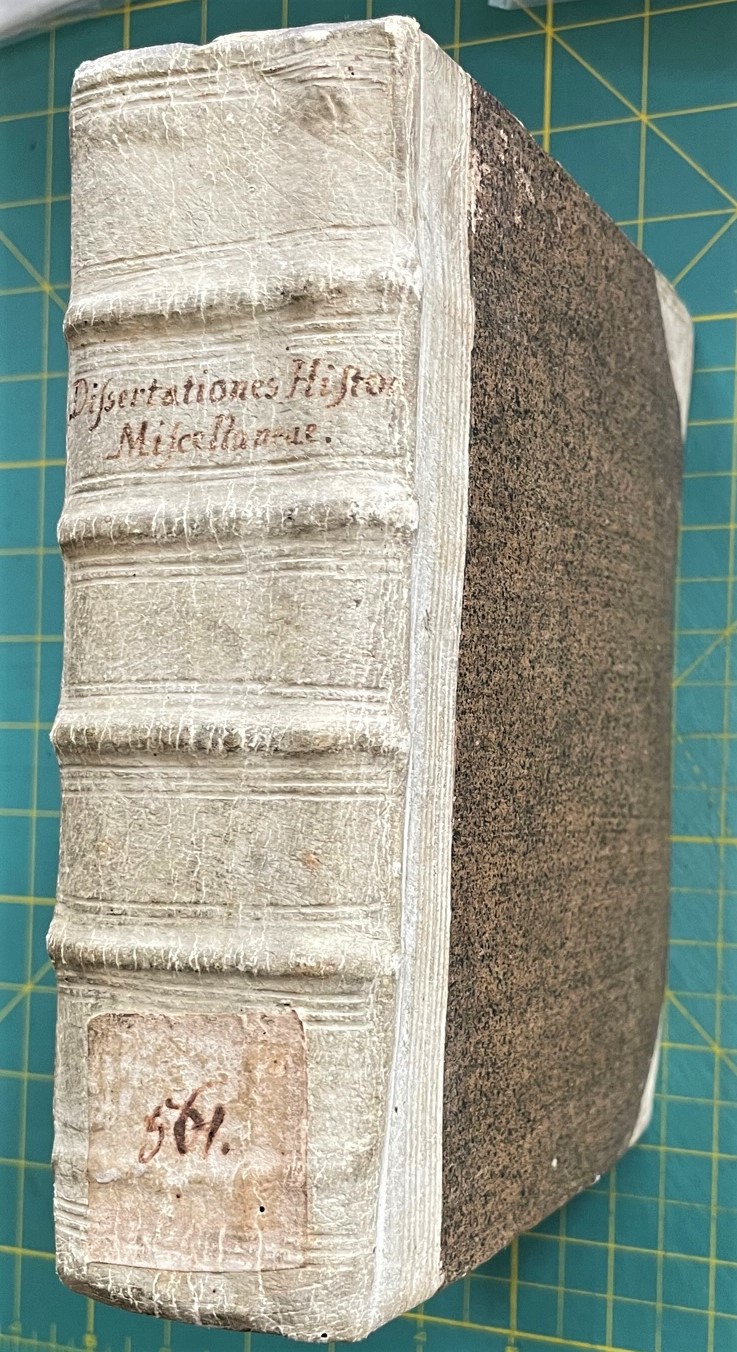 ANONYMOUS - Dissertationes Historica Miscellaneae: (Miscellaneous Historical Dissertations) an 18th Century Sammelband Containing 23 18th Century Historical Texts