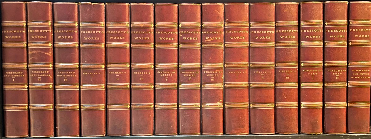 PRESCOTT, WILLIAM H. - A Finely Bound Collection of the Works of William H. Prescott (15 Volumes)