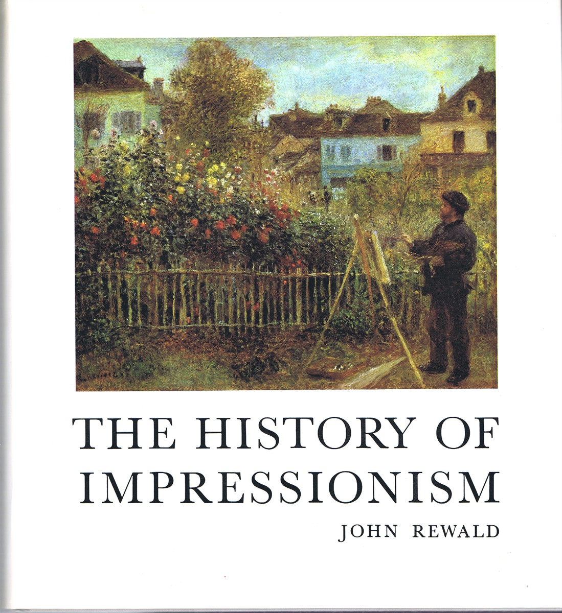 REWALD, JOHN - The History of Impressionism