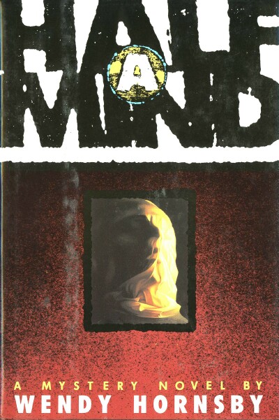 HORNSBY, WENDY - Half a Mind