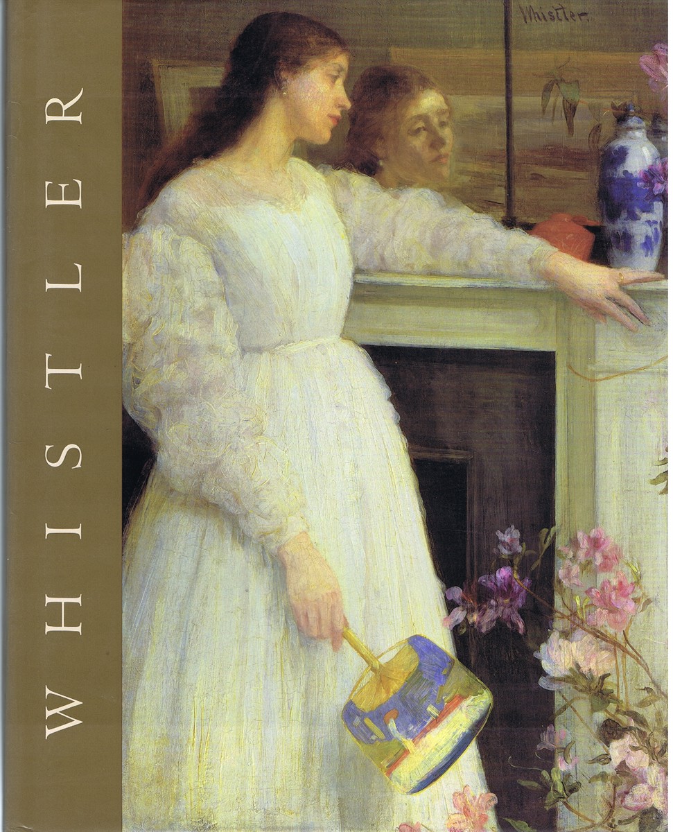 DORMENT, RICHARD; MARGARET F. MACDONALD - James Mcneill Whistler