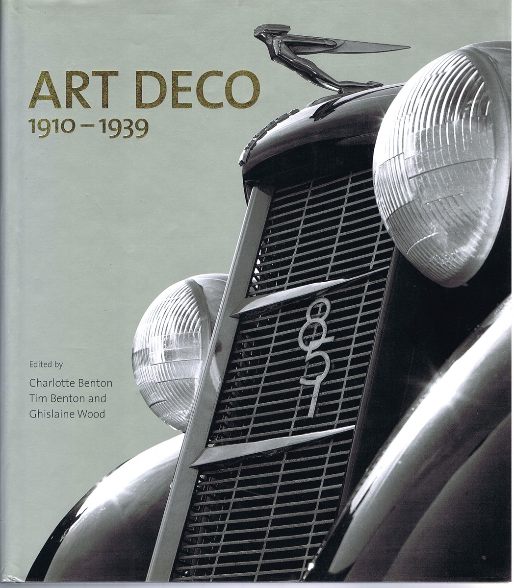 BENTON, CHARLOTTE; TIM BENTON; GHISLAINE WOOD (EDS) - Art Deco 1910-1939
