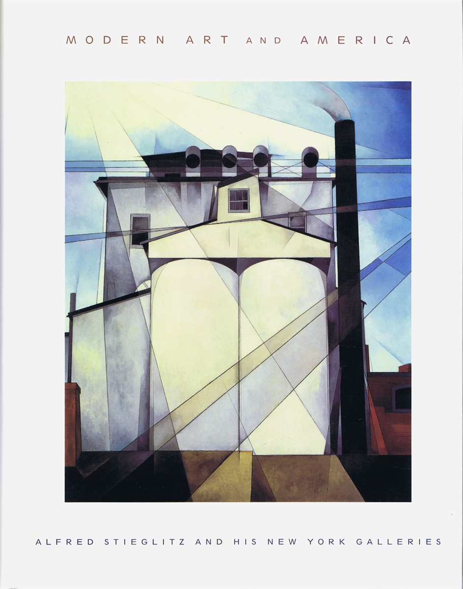 GREENOUGH, SARAH; ET AL. - Modern Art and America : Alfred Stieglitz and His New York Galleries