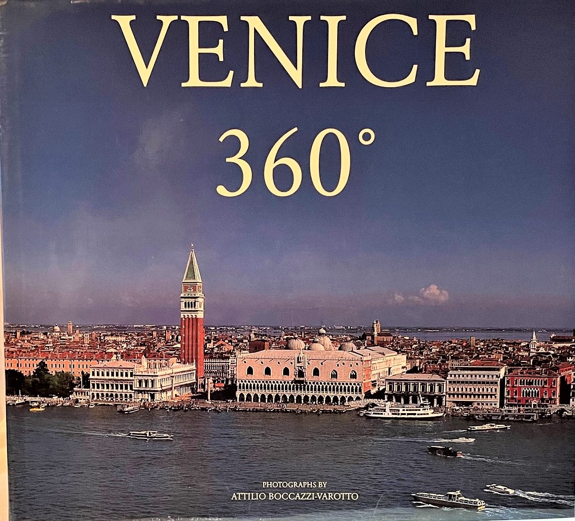 BOCCAZZI-VAROTTO, ATTILIO (PHOTOGRAPHS; MARCO FILAFERRO (SKETCHES) - Venice 360