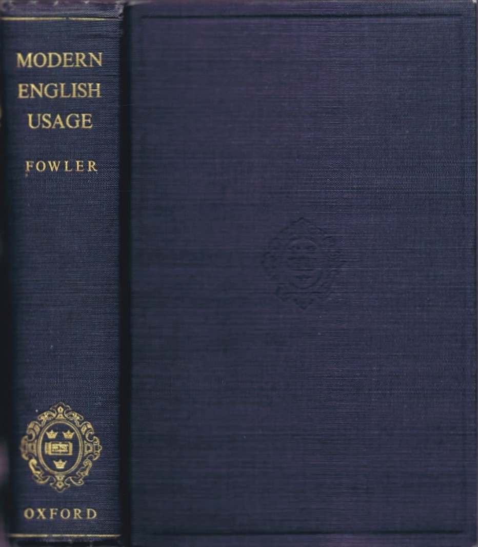 A Dictionary of Modern English Usage