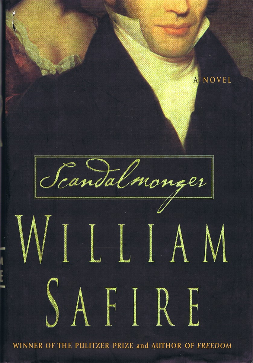 SAFIRE, WILLIAM - Scandalmonger