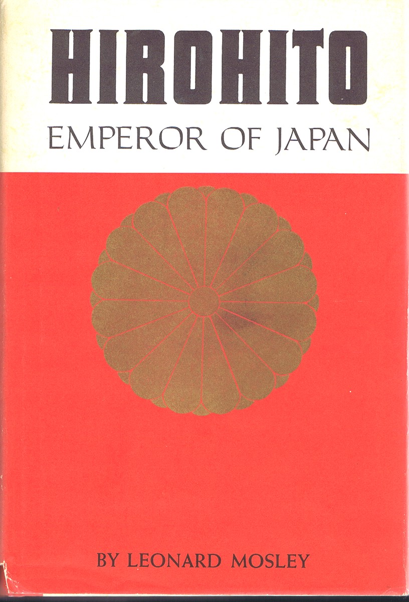 MOSLEY, LEONARD - Hirohito: Emperor of Japan