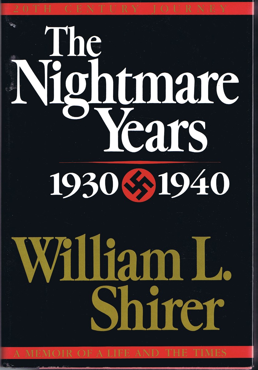 SHIRER, WILLIAM L. - The Nightmare Years: 1930-1940